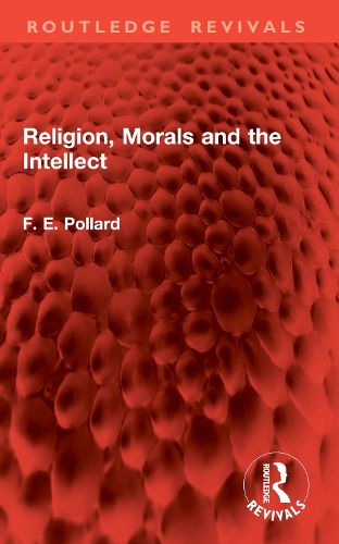 Cover image for Religion, Morals and the Intellect