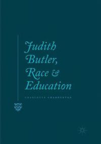 Cover image for Judith Butler, Race and Education