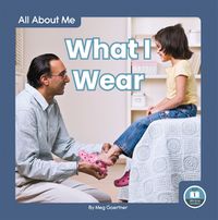 Cover image for All About Me: What I Wear