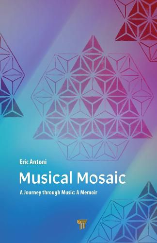 Cover image for Musical Mosaic: A Journey through Music: A Memoir