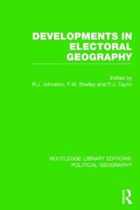 Cover image for Developments in Electoral Geography