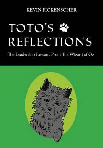 Cover image for Toto's Reflections: The Leadership Lessons from the Wizard of Oz