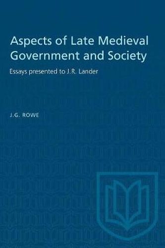 Cover image for Aspects of Late Medieval Government and Society: Essays presented to J.R. Lander