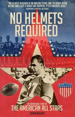 Cover image for No Helmets Required: The Remarkable Story of the American All Stars