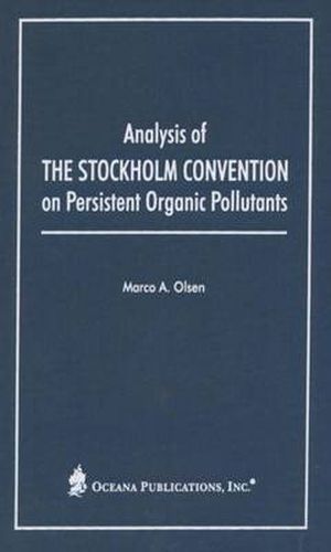 Cover image for Analysis of The Stockholm Convention On Persistent Organic Pollutants