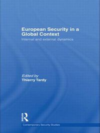 Cover image for European Security in a Global Context: Internal and External Dynamics