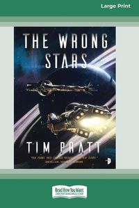 Cover image for The Wrong Stars [Large Print 16 Pt Edition]