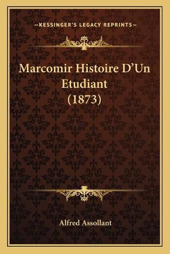 Marcomir Histoire D'Un Etudiant (1873)