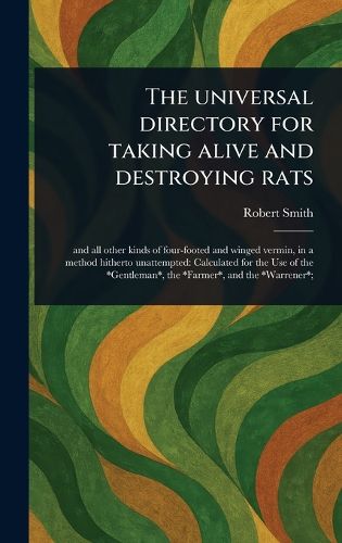 Cover image for The Universal Directory for Taking Alive and Destroying Rats