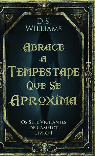 Cover image for Abrace a Tempestade Que Se Aproxima