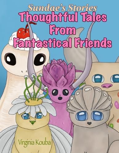 Cover image for Thoughtful Tales from Fantastical Friends