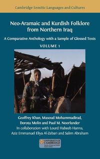 Cover image for Neo-Aramaic and Kurdish Folklore from Northern Iraq: A Comparative Anthology with a Sample of Glossed Texts, Volume 1