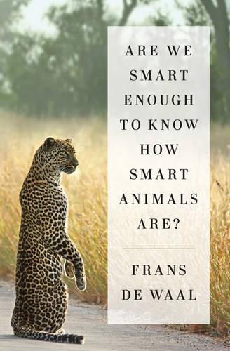 Cover image for Are We Smart Enough to Know How Smart Animals Are?