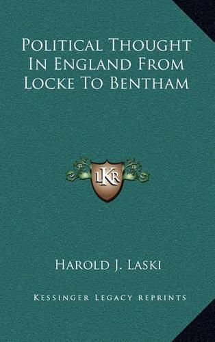 Cover image for Political Thought in England from Locke to Bentham