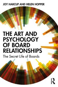 Cover image for The Art and Psychology of Board Relationships