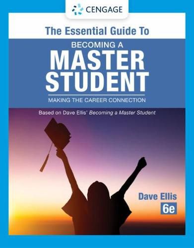 Cover image for The Essential Guide to Becoming a Master Student: Making the Career Connection