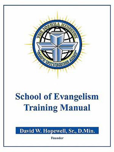 Cover image for The Joshua Ministry School of Evangelism Training Manual ID# 6029918