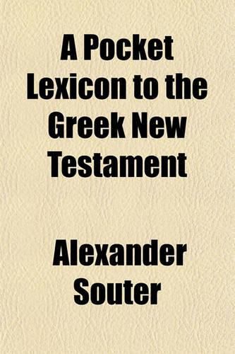 A Pocket Lexicon to the Greek New Testament