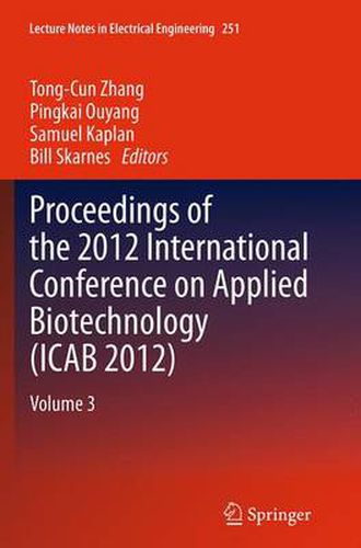 Cover image for Proceedings of the 2012 International Conference on Applied Biotechnology (ICAB 2012): Volume 3