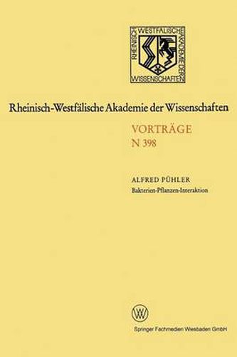 Cover image for Bakterien-Pflanzen-Interaktion: Analyse Des Signalaustausches Zwischen Den Symbiosepartnern Bei Der Ausbildung Von Luzerneknoellchen: 376. Sitzung Am 3. Juli 1991 in Dusseldorf