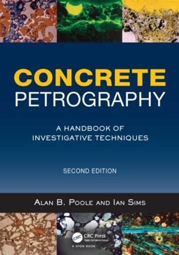 Cover image for Concrete Petrography: A Handbook of Investigative Techniques, Second Edition