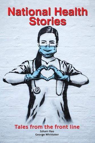 Cover image for National Health Stories: Tales from the Front Line
