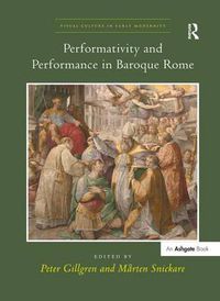 Cover image for Performativity and Performance in Baroque Rome