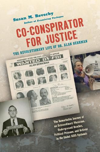 Cover image for Co-conspirator for Justice: The Revolutionary Life of Dr. Alan Berkman