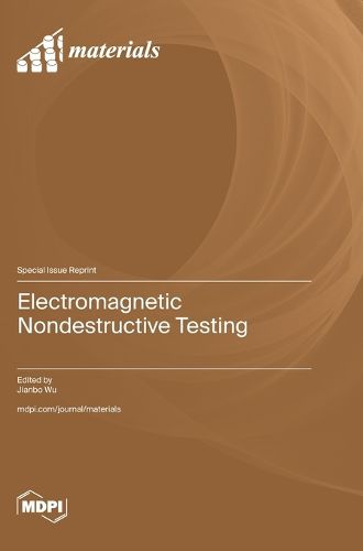 Cover image for Electromagnetic Nondestructive Testing