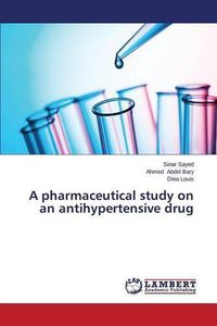 Cover image for A pharmaceutical study on an antihypertensive drug