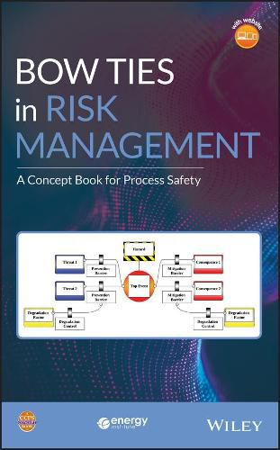 Cover image for Bow Ties in Risk Management - A Concept Book for Process Safety