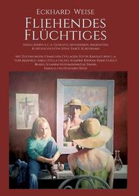 Cover image for Fliehendes Fluchtiges: Haiku, Senryus u. a. Gedichte, Aphorismen, Anekdoten, Kurzgeschichten, Essay, Farce, Kurzdrama