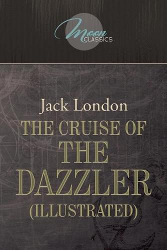 Cover image for The Cruise of the Dazzler (Illustrated)