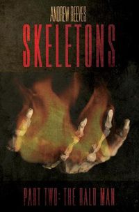 Cover image for Skeletons: Part Two: The Bald Man