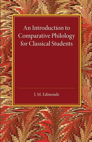 Cover image for An Introduction to Comparative Philology for Classical Students