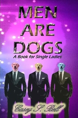 Cover image for Men Are Dogs