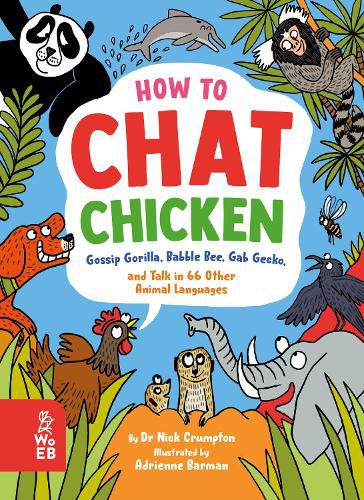 Cover image for How to Chat Chicken, Gossip Gorilla, Babble Bee, Gab Gecko and Talk in 66 Other Animal Languages