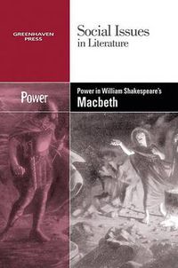 Cover image for Power in William Shakespeare's Macbeth