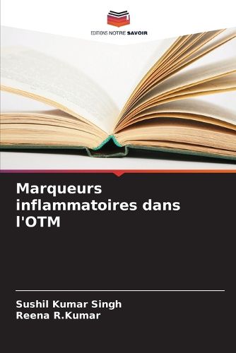 Cover image for Marqueurs inflammatoires dans l'OTM