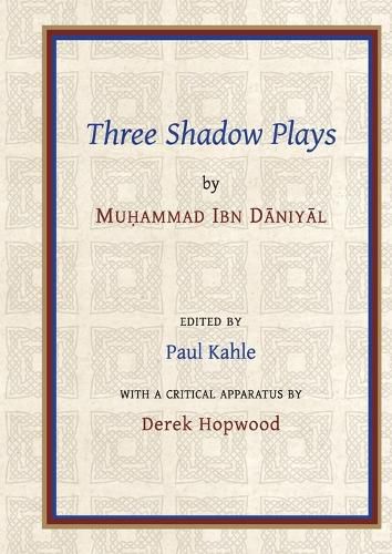 Cover image for Ibn Daniyal: Three Shadow Plays