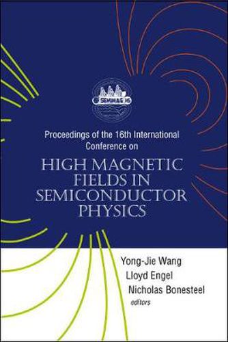 Cover image for High Magnetic Fields In Semiconductor Physics - Proceedings Of The 16th International Conference