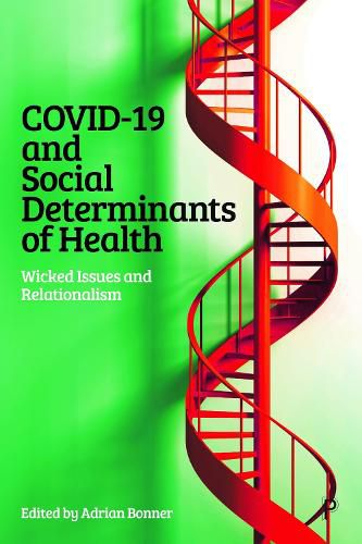 Cover image for COVID-19 and Social Determinants of Health: Wicked Issues and Relationalism