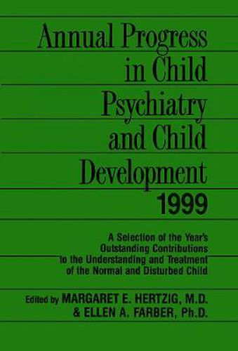 Cover image for Annual Progress in Child Psychiatry and Child Development 1999