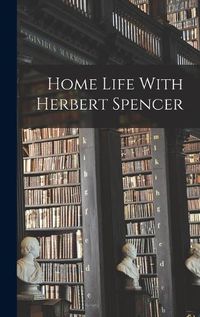 Cover image for Home Life With Herbert Spencer