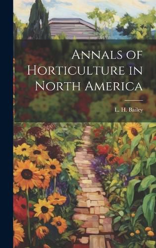 Cover image for Annals of Horticulture in North America