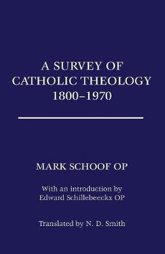 Cover image for A Survey of Catholic Theology, 1800-1970