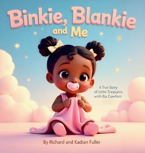 Cover image for Binkie, Blankie and Me