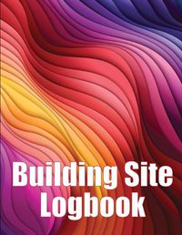 Cover image for Building Site Logbook