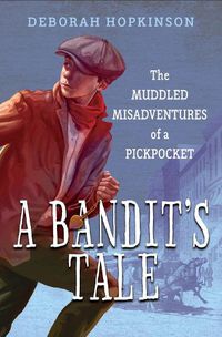 Cover image for Bandit's Tale: The Muddled Misadventures of a Pickpocket