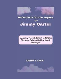 Cover image for Reflections On The Legacy Of Jimmy Carter